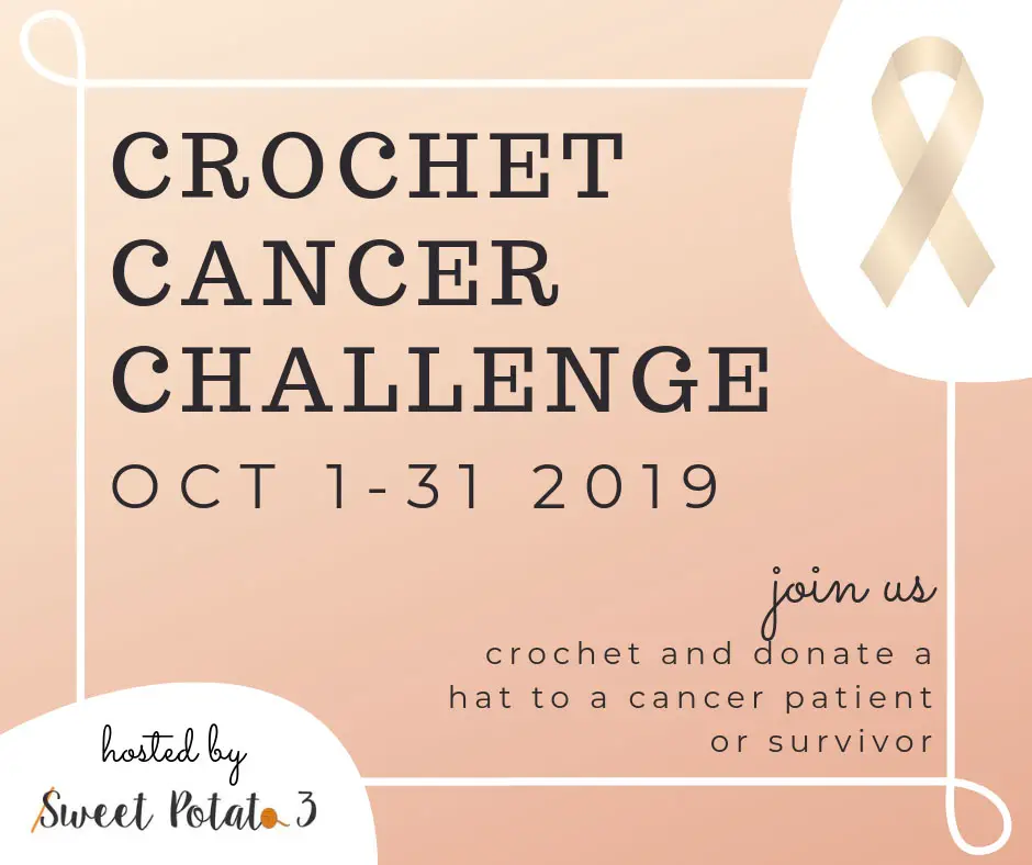 The 5th Annual Crochet Cancer Challenge is looking to receive 50K pledges to make a hat to be donated to cancer patient or survivor. How many hats will you make?