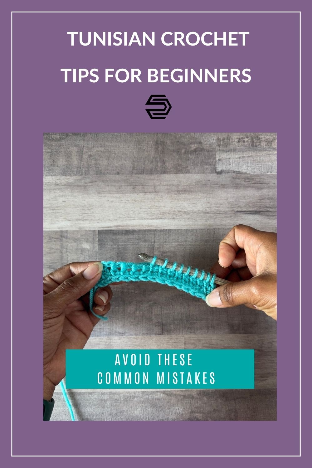 Hands holding a turquoise Tunisian crochet swatch on a crochet hook against a wood background. Graphic about Tunisian crochet tips for beginners with the text "Tunisian Crochet Tips for Beginners" and "Avoid These Common Mistakes."